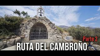 RUTA DEL CAMBROÑO | Parte 2