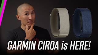 Garmin CIRQA is Finally Here! First Thoughts...