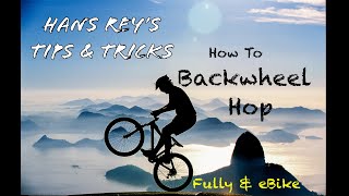 How To Backwheel Hop - Hans Rey's Tips &...