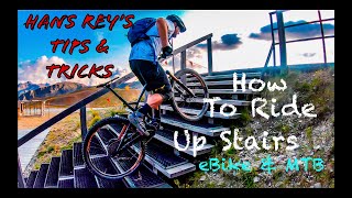 How To Ride Up Stairs - Hans Rey's Tips &...