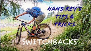 How To Ride Switchback Turns - Hans Rey's Tips...