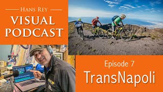 Visual Podcast Ep. 7 - TransNapoli - Hans...