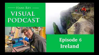 Visual Podcast Ep. 6 - Ireland - Hans Rey'...