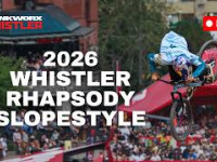 2026 Crankworx Whistler Rhapsody Slopestyle