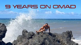 Its been 9 years eating One Meal A Day / Maui...
