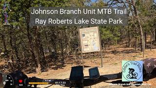 Johnson Branch MTB Trail - Ray Roberts Lake