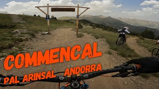 ‍♂️ Commençal completa  | Pal Arinsal...