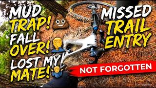 Fell in a Mud Puddle, Lost My Mate, and Missed...