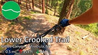 Lower Crooked Trail - Pattee Canyon - Missoula, MT