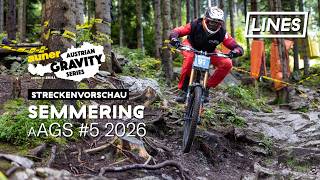 Streckenvorschau aAGS 2026 #5 - Semmering | LINES