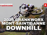 2026 Crankworx Mont-Sainte-Anne Downhill