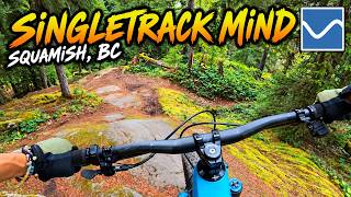 Singletrack Mind - Squamish, BC