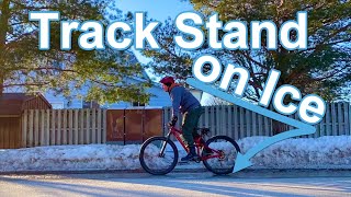 Track Stand on Ice - Wet Spring Riverside...