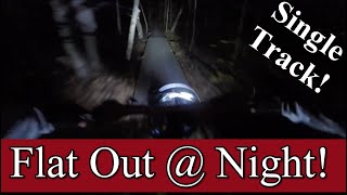 Mountain Biking Night Edition - Flat Out in...