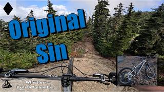 Original Sin | Whistler Bike Park