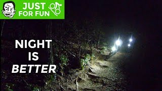 Why go mountain biking at night?