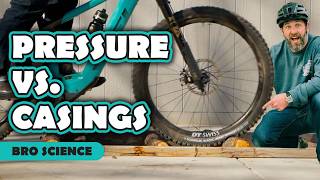 Testing MTB Tire Pressures & Tire Casing -...