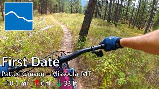 First Date - Pattee Canyon - Missoula, MT