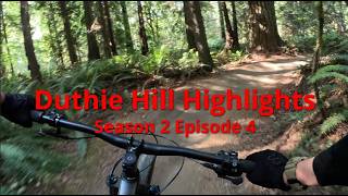 Duthie Hill Highlights S2E4