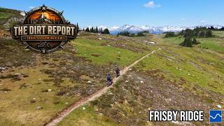 Frisby Ridge MTB, Revelstoke  | Dirt Report