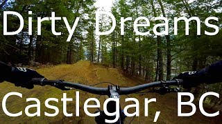 Dirty Dreams - Castlegar, BC