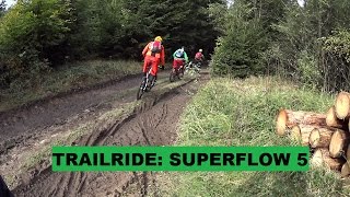 TRAILRIDE: SUPERFLOW #5