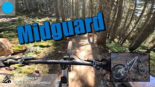 Midguard | SO MUCH FLOW | Whistler Bike Park