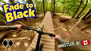 Fade To Black | Double Black | WHISTLER Bike Park