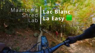 La Easy  Lac Blanc