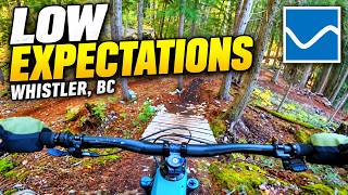 Low Expectations - Whistler