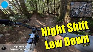 Fast flow on Nightshift and Low Down | Squamish