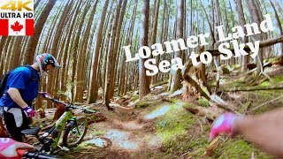 Loamer Land somewhere in the Sea to Sky!  4K