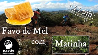Pista Favo de Mel com Matinha - P-Cycle Enduro...