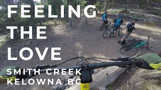 Feel the Love // Smith Creek // Kelowna BC //...