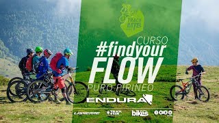 MTB Skills Camp #FindYourFlow - Puro Pirineo -...