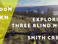 Three Blind Mice & Smith Creek // Okanagan...