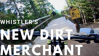 Trail Preview | New Dirt Merchant | Whistler...