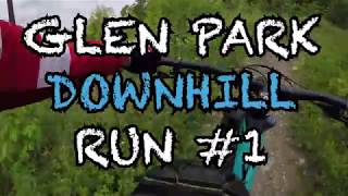 Glen Park Downhill Run 1