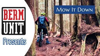MOW IT DOWN - Burke Mtn. - British Columbia -...