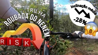 DH Roubada do Neném. A trilha mais vertical...