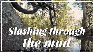 MTB - Slashing Through The Mud