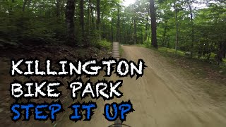 Step It Up - Killington Bike Park