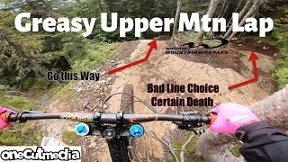 Whistler Bike Park Greasy Upper Mountain Lap! ...