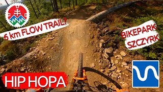 BIKEPARK Szczyrk [PL] HIP HOPA Flow trail...