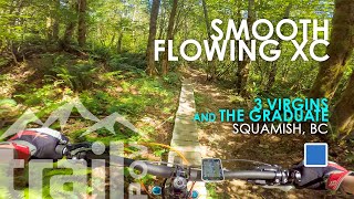 Smooth and flowy XC MTB: 3 Virgins and The...
