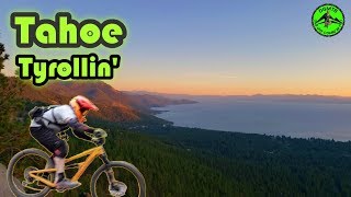 Tahoe Tyrollin'/ Mountain biking Lake...