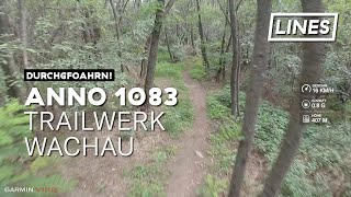 Anno 1083 - Trailwerk Wachau | LINES