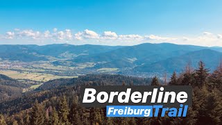 Freiburg - Borderline (Amazing trail)