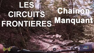 Les Circuits Frontières - Chainon Manquant -...
