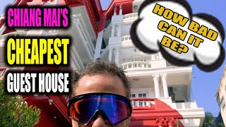 Cheapest Guest House In Chiang Mai // How BAD...